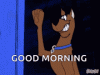 good-morning-scooby-doo.gif